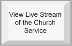 Listen to Live Stream of the Church Service