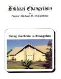 Biblical Evangelism, Using the Bible to Evangelize